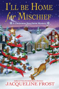 I’ll Be Home for Mischief by Jacqueline Frost