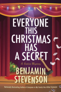 Everyone This Christmas Has a Secret by Benjamin Stevenson