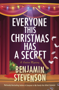 Everyone This Christmas Has a Secret by Benjamin Stevenson