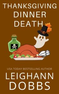 Thanksgiving Dinner Death by Leighann Dobbs