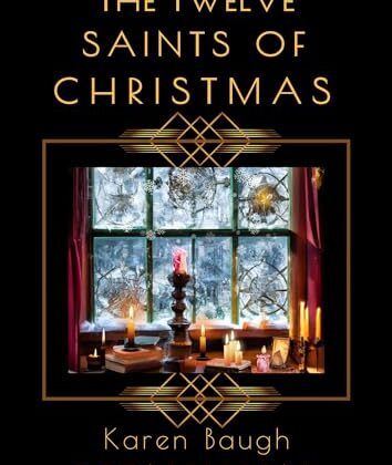 The Twelve Saints of Christmas by Karen Baugh Menuhin