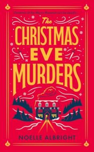 The Christmas Eve Murders by Noelle Albright