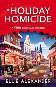 A Holiday Homicide by Ellie Alexander