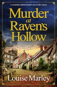 Murder at Raven’s Hollow by Louise Marley