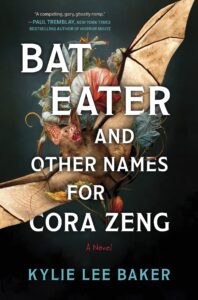 Bat Eater and Other Names for Cora Zeng by Kylie Lee Baker