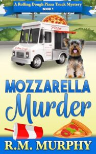 Mozzarella Murder by R.M. Murphy