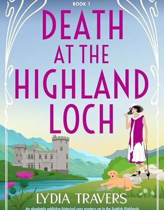 Death at the Highland Loch by Lydia Travers