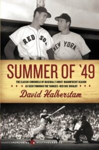 Summer of ’49 by David Halberstam Summer of ’49 by David Halberstam