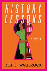 History Lessons by Zoe B. Wallbrook History Lessons by Zoe B. Wallbrook