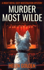 Murder Most Wilde by Helen Golden Murder Most Wilde by Helen Golden