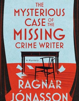 The Mysterious Case of the Missing Crime Writer by Ragnar Jónasson