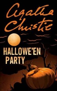 Hallowe’en Party by Agatha Christie Hallowe’en Party by Agatha Christie