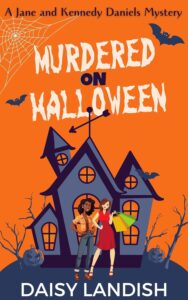 Murdered on Halloween by Daisy Landish Murdered on Halloween by Daisy Landish