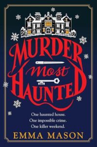Murder Most Haunted by Emma Mason