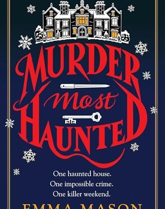 Murder Most Haunted by Emma Mason