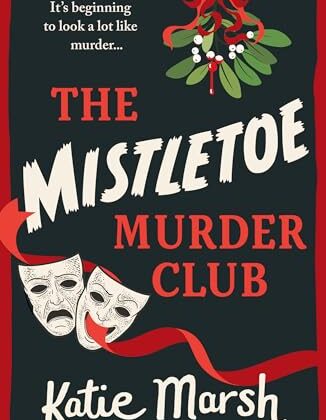 The Mistletoe Murder Club by Katie Marsh