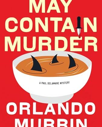 May Contain Murder by Orlando Murrin
