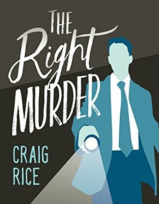 The Right Murder by Craig Rice
