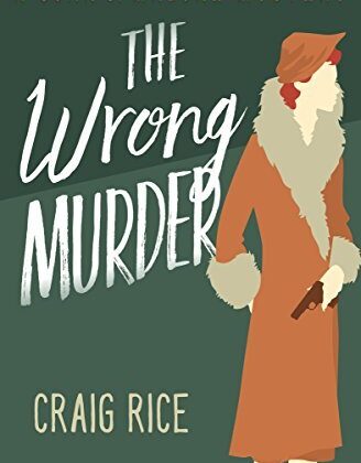 The Wrong Murder by Craig Rice
