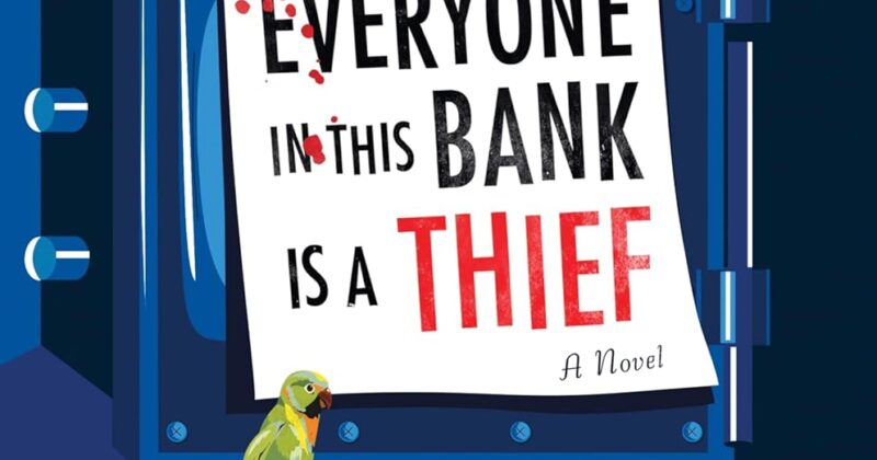 Everyone in This Bank Is a Thief by Benjamin Stevenson