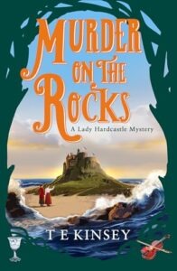 Murder on the Rocks by T.E. Kinsey