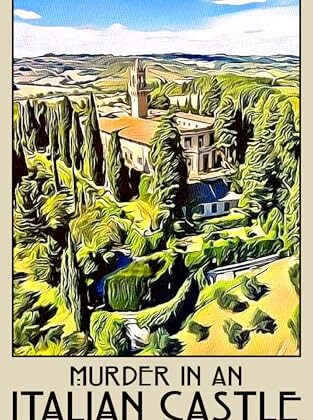 Murder in an Italian Castle by Benedict Brown