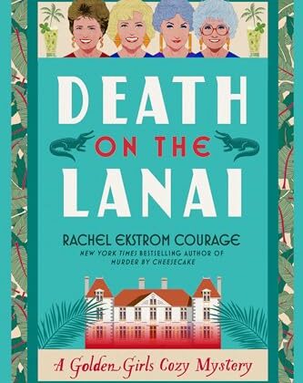 Death on the Lanai by Rachel Ekstrom Courage