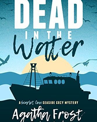 Dead in the Water by Agatha Frost and Evelyn Amber