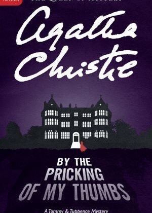 By the Pricking of My Thumbs by Agatha Christie