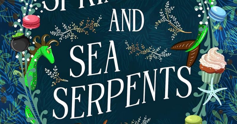 Sprinkles and Sea Serpents by Danielle Garrett