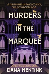Murders in the Marquee by Dana Mentink