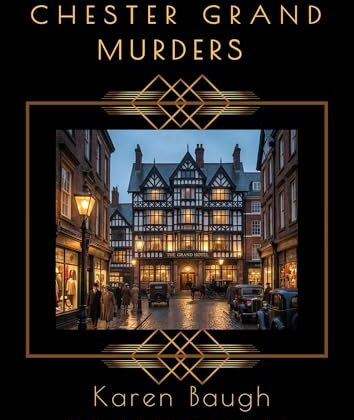 The Chester Grand Murders by Karen Baugh Menuhin